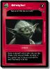 Star Wars CCG card:  'Bad Feeling have I' - 367x506